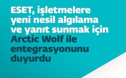 ESET, işletmelere yeni nesil algılama ve yanıt sunmak için Arctic Wolf ile entegrasyonunu duyurdu