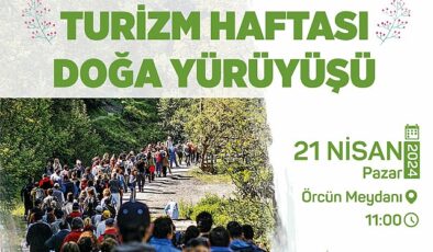 Gölcüklüler; Turizm Haftası kapsamında; 21 Nisan Pazar günü Örcün’den başlayacak doğa yürüyüşünde bir araya gelecek