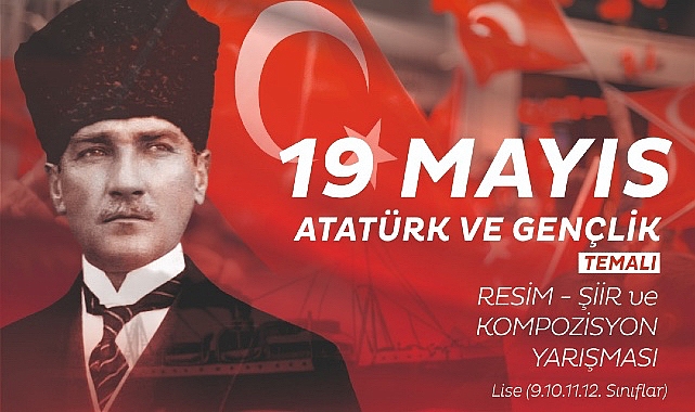 19 Mayıs Atatürk’ü Anma, Gençlik ve Spor Bayramı’ temalı ödüllü resim, şiir ve kompozisyon yarışması düzenleyecek