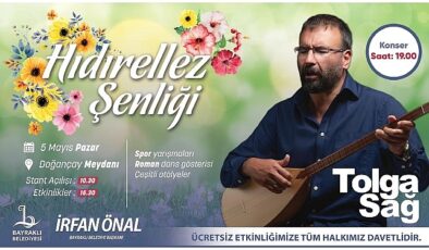 Bayraklı’da Hıdırellez Şenliğinde Tolga Sağ Sahne Alacak