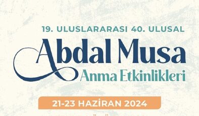 Abdal Musa Anma Etkinlikleri 21-23 Haziran’da gerçekleşecek