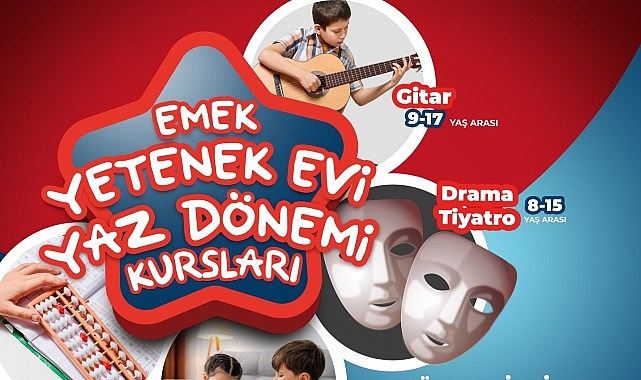 Emek Yetenek Evi’nde yaz dönemi kursları başlıyor