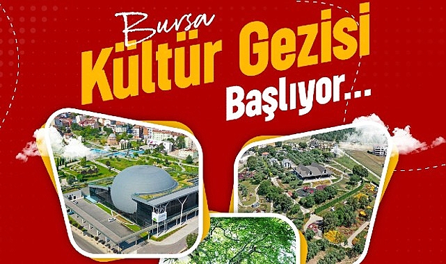 Osmangazi Belediyesi’nin Bursa Kültür Gezisi başlıyor